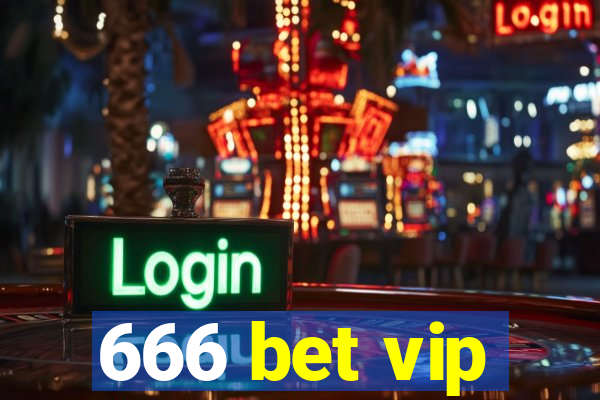 666 bet vip